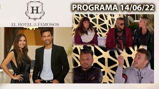 EL HOTEL DE LOS FAMOSOS - Programa 14/06/22 - PROGRAMA COMPLETO