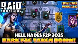 F2P Doom Tower Progress! DARK FAE Taken Down - Hell Hades F2P Challenge 2025 | RAID: Shadow Legends