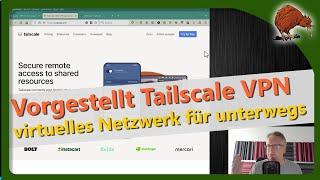 Tailscale – virtuelles VPN-Netzwerk für Deine Geräte