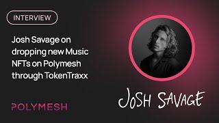 Josh Savage's Newest Music NFT Drop on Polymesh