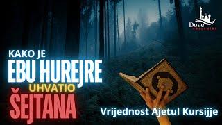 Kako je Ebu Hurejre uhvatio šejtana - Pouka iz hadisa i važnost Ajetul-Kursije | Dr. Safet Kuduzović