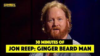 30 Minutes of Jon Reep: Ginger Beard Man