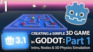 Godot 3.1: Creating a Simple 3D Game: Part 1 (Intro, Nodes & 3D Physics) #GodotEngine