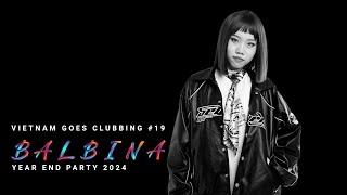 BALBINA VIETNAM GOES CLUBBING #19 | SONA RECORDINGS YEAR END PARTY 2024