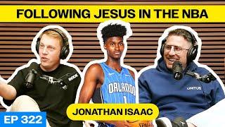 Episode 322: Following Jesus in the NBA (feat. Jonathan Isaac)