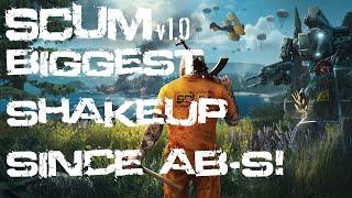 SCUM 1.0v is HERE! And With it Biggest Shakeup Since The Introduction of Abandoned Bunkers! #scum