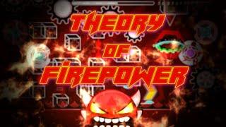 (Insane Demon) Theory of FirePower 100% by Dorami | Geometry Dash [2.11]