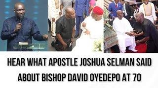 WOW! HEAR WHAT APOSTLE SELMAN SAID ABOUT BISHOP OYEDEPO AT HIS 70TH BIRTHDAY