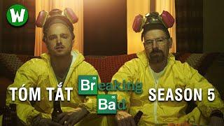 Tóm Tắt Breaking Bad (Tập Làm Người Xấu) | Season 5