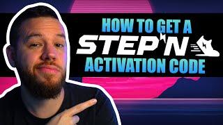 How To Get A StepN Activation Code!  (MUST WATCH!)