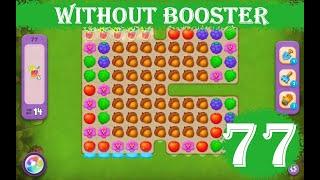 Gardenscapes Level 77 - [14 moves] [2023] [HD] solution of Level 77 Gardenscapes [No Boosters]