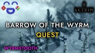 Barrow of the Wyrm - Wyrmstooth Walkthrough