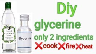 How to make glycerine at homediy glycerine only 2 ingredients cook homemade glycerine