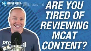 How To Break Out of a Content Review Rut | The MCAT Podcast Ep. 267