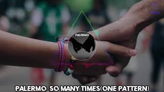 Palermo_SO MANY TIMES(one pattern) | HARDTEKK | [HD]