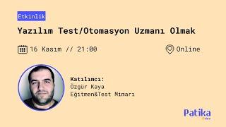 Yazılım Test/Otomasyon Uzmanı Olmak