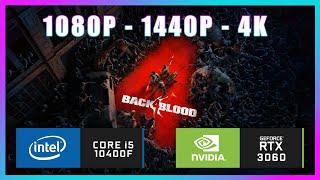 BACK 4 BLOOD | RTX 3060 | i5 10400F | ULTRA PRESET