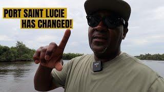 PORT SAINT LUCIE  FLORIDA HAS CHANGED!