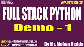 FULL STACK PYTHON tutorials || Demo - 1 || by Mr. Mohan Reddy On 18-04-2024 @10PM IST