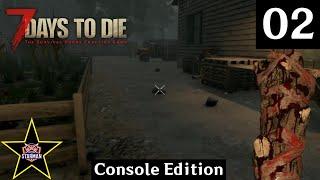 7 Days to Die v1.0 Console Edition EP2: First Job and First Home