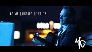 Marco Génio  - "Se me quiseres de volta" (Videoclipe oficial)