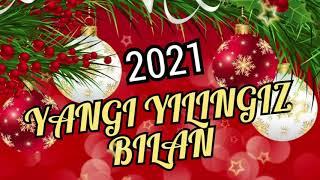 ЯНГИ ЙИЛ ТАБРИГИ 2021//YANGI YIL TABRIGI 2021