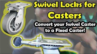 Swivel Locks for Casters | Easily Convert your Swivel Caster to a Fixed Caster