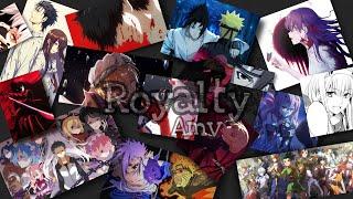 Royalty /AMV/Anime mix - Scream of Hearts Part I | By Heaven’sChain