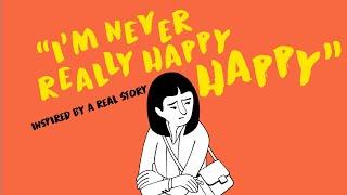 “I’m never really happy happy” – Sarah’s story