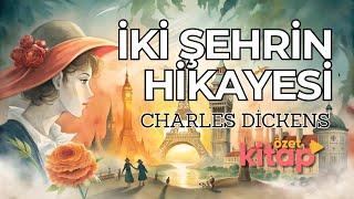 İKİ ŞEHRİN HİKAYESİ SESLİ KİTAP ÖZETİ - CHARLES DİCKENS #kitapözeti #seslikitap #kitap #kitapönerisi