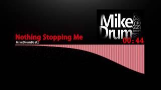 (Free Beat) "Nothing Stopping Me" x Emotional Hip Hop Beat (Prod. MikeDrumBeatz)