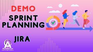 SPRINT PLANNING DEMO ON JIRA | STEP BY STEP TUTORIAL | AISHA SCRUM TECH (Part 25)