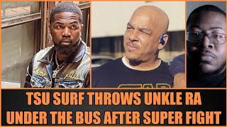 Tsu Surf Throws Unkle Ra (15MOFE) Under The Bus | NoMercyTV