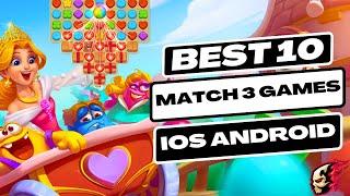 Top 10 Match 3 Games for Android and iOS 2023 | Best Match 3 Mobile Games | Match3 Android Games