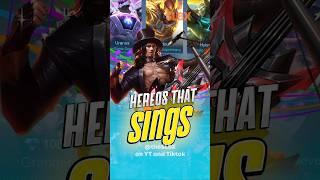 Heroes That can Sing #mobilelegends #mlbb