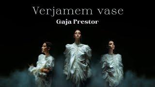 Gaja Prestor - VERJAMEM VASE (Official video)