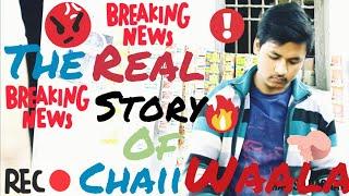 Chaii waala  (The real story) || Manish Raghav.