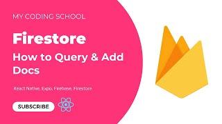 Firebase Firestore - How to Query & Add Docs