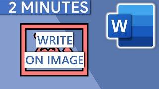 Type on Picture in Word | Write Text on Image (2 MINUTES | 2020)