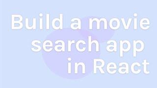 React App Tutorial 2020 [Build a Movie Search App] - Full Course