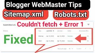 Blogger Sitemap Not indexing Couldn't fetch | Error 1 | Robots.txt | Sitemap.xml | Submit Webmaster