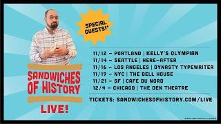 Sandwich of History: LIVE! update