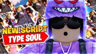 *UPDATED* Best Type Soul Kill Aura Script *Auto Parry*