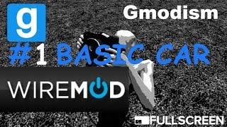 Garry's Mod BASIC Wiremod tutorial | Simple Car -gmod wire car tut-