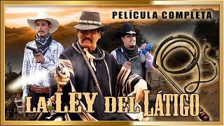 LA LEY DEL LATIGO Estreno YouTube 2022 Pelicula completa