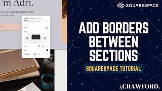 Squarespace Tutorial | Add Borders Between Sections