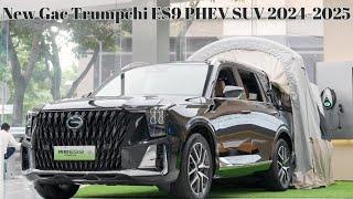 With New Configuration Tweaks and Upgrades | New Gac Trumpchi ES9 PHEV SUV 2024-2025