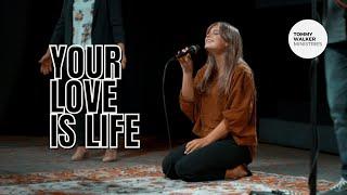 "Your Love Is Life" (Live) | Tommy Walker & Eileen Walker