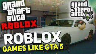 7 Best Roblox Games Like GTA 5