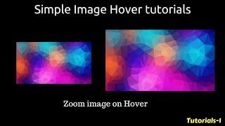 Zoom image on hover using css3 / Simple image hover tutorial for beginners 1